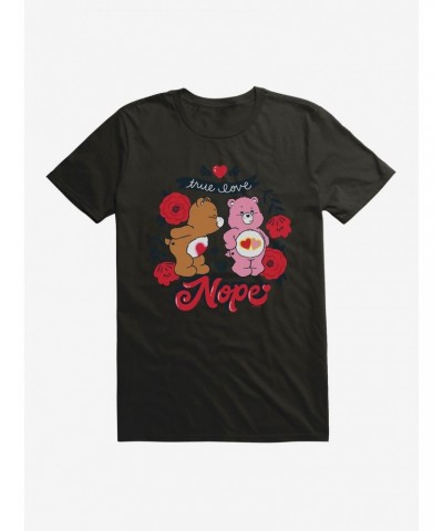 Care Bears True Love...Nope T-Shirt $15.06 T-Shirts